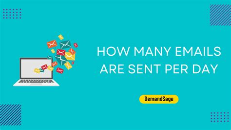 How Many Emails Are Sent Per Day 2023 Reports