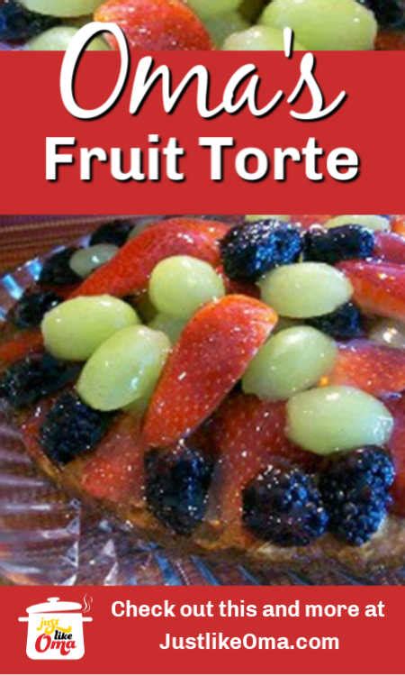 Check spelling or type a new query. German Fruit Torte Recipe made Just like Oma