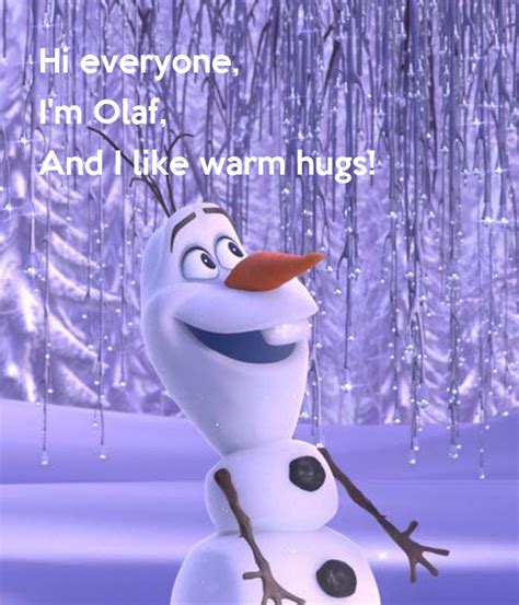 Hi Everyone Im Olaf And I Like Warm Hugs Poster Inesmacdonald