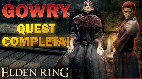 Elden Ring Gowry Quest Completa Libera A Quest Da Millicent Youtube