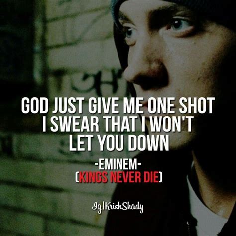 Eminem God Just Give Me One Shot I Swear That I Wont Let You Down