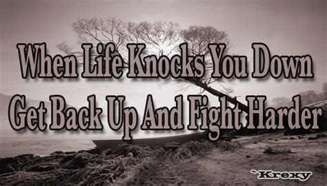 Posted by mma at 4:04 pm. Motivational quotes - When life knocks you down, Get back ...