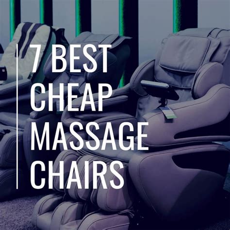 7 Best Cheap Massage Chairs In 2022