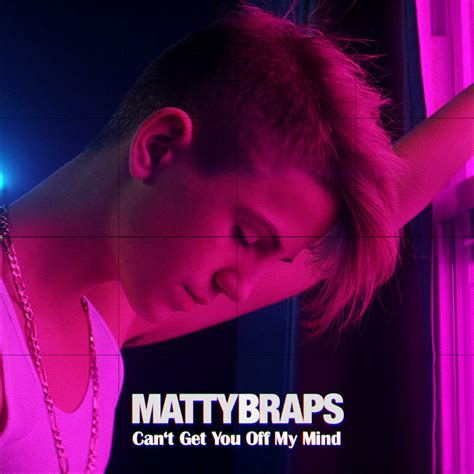 Mattyb Cant Get You Off My Mind Iheart
