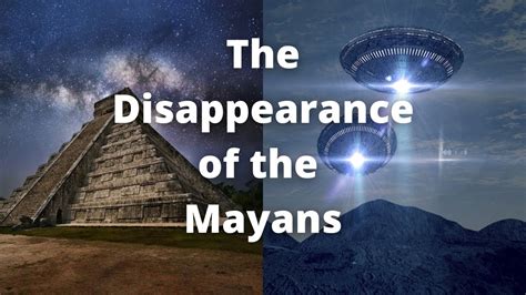 How Mayans Disappeared From Earth Space Embassy 12 Youtube