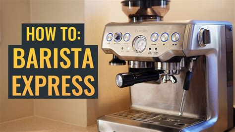 Barista Express By Breville Sage How To Use And Latte Art Tutorial