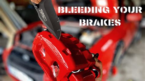 How To Bleed Your Brakes Upgrading My Brakes Youtube