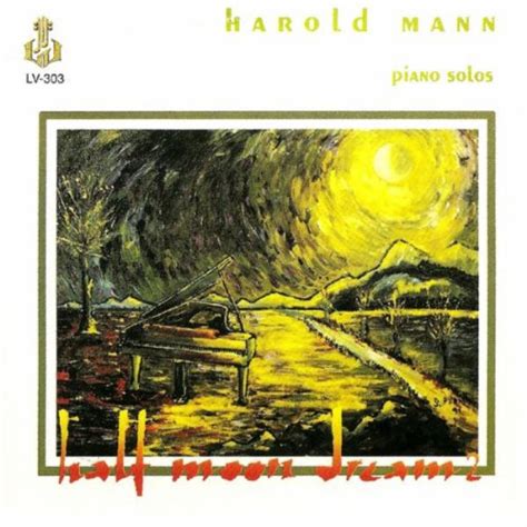 Half Moon Dream 2 Harold Mann Digital Music
