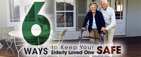 6 Ways Keep Your Elderly Loved One Safe
