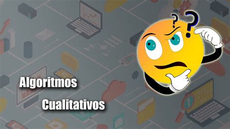 Algoritmos Cualitativos YouTube