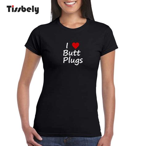 Tissbely Black Cotton Women T Shirts Letter I Love Butt Plugs Funny T