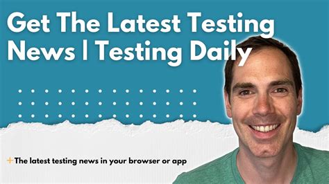 Get The Latest Testing News Testing Daily Youtube