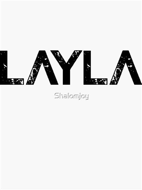 Layla Sticker For Sale By Shalomjoy Redbubble