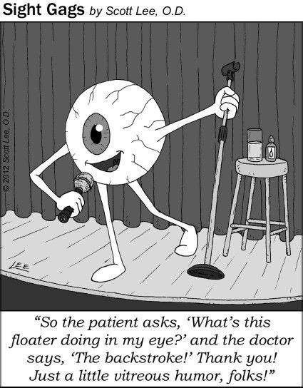 Eye Telling A Joke Floater Cornea And Cornea Optometry Work Humor