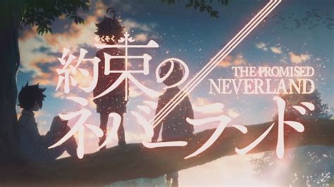 Watch The Promised Neverlands First Opening Ending Themes Here