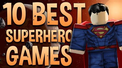 Top 10 Best Roblox Superhero Games To Play In 2021 Youtube
