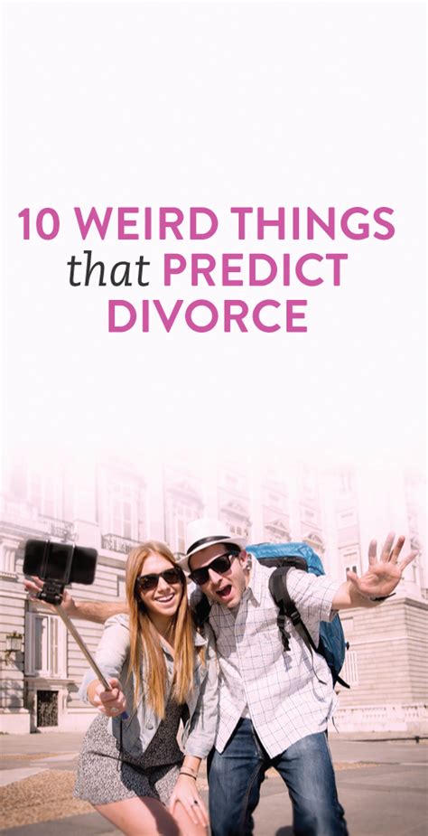 10 Weird Things That Predict Divorce According To Science Because
