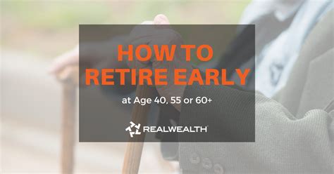 How To Retire At Age 40 55 Or 60 Free Investor Guide