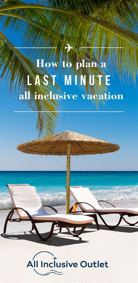 Last Minute All Inclusive Vacations All Inclusive Outlet Blog All