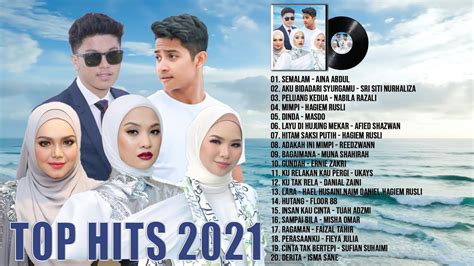 Lagu Baru Melayu Terkini 2021 ~ Top Hits Malaysia Baru 2021 ~ Lagu