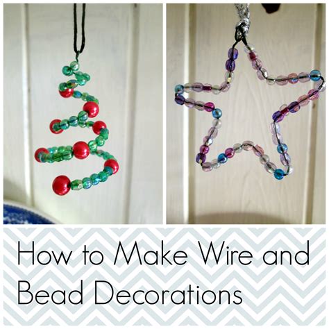 Wire and Bead Christmas Decorations  Tea and a Sewing Machine