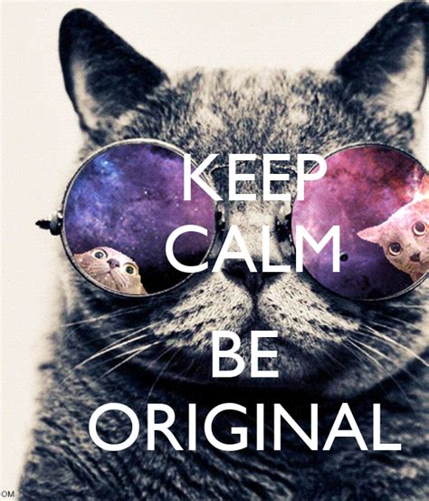 Keep Calm Be Original Keep Calm And Carry On Image Generator