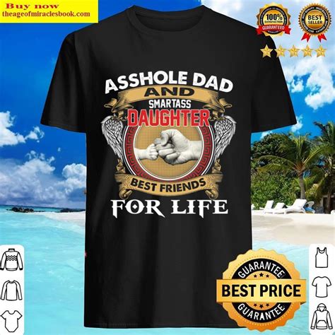 asshole dad and smartass daughter best friend for life daddy shirt