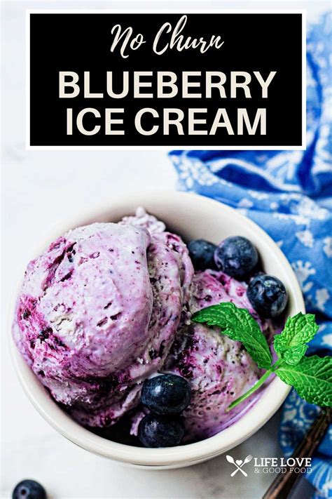 No Churn Blueberry Ice Cream Life Love And Good Food