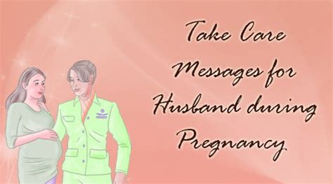 take care messages for husband during pregnancy