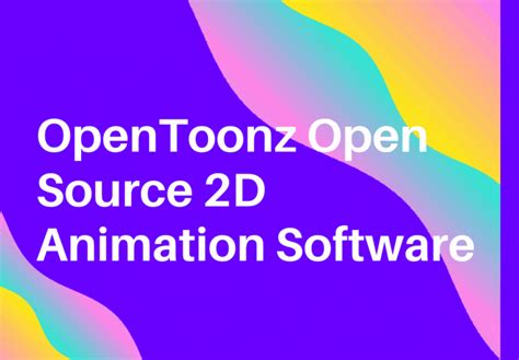 Opentoonz Open Source 2d Animation Software Tecarticles