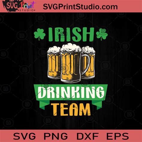 Svg Print Studio St Patricks Irish Beer Drinking Svg Drinking Beer