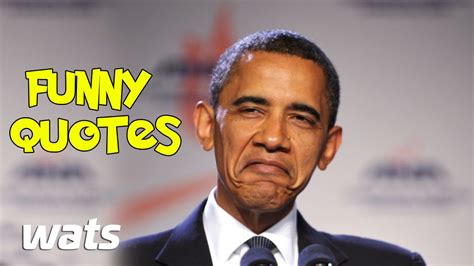 Famous Obama Quotes Funny