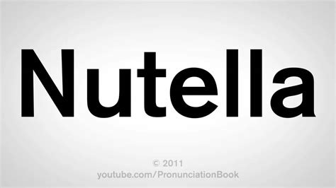 How To Pronounce Nutella Youtube
