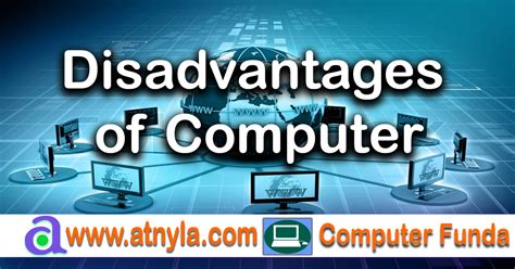Computers pose several potential health concerns if not used properly. Disadvantages of Computer | atnyla