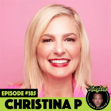 Christina Pazsitzky Christinadew The Honeydew Podcast With Ryan Sickler