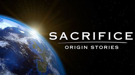 Origin Stories Sacrifice Youtube