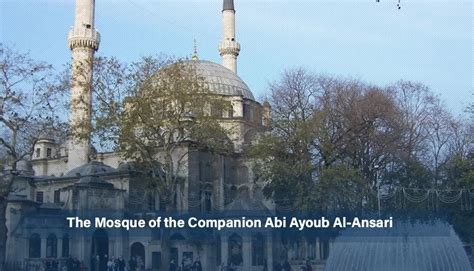 Mosque Of The Companion Abu Ayyub Al Ansari Istanbul Properties For