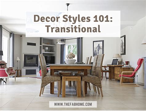 Decor Styles 101 Transitional