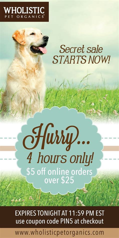 This place is a true gem among pet stores. 4 HOURS ONLY: Wholistic Pet Organics Secret Sale! Get a $5 ...