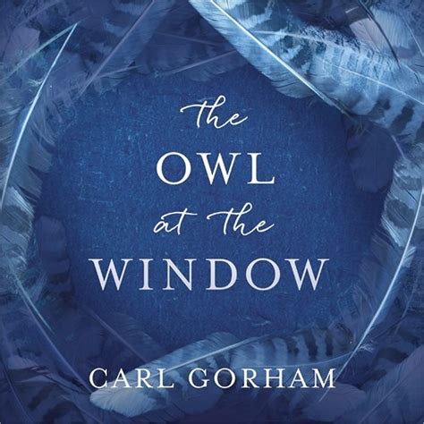 Stream The Owl At The Window By Carl Gorham Audiobook Extract From Hodder Books Listen