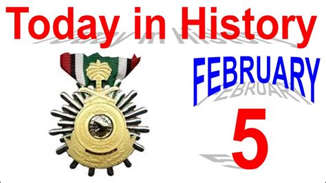 Day In History February 5 Youtube