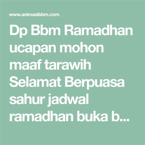 Dp Bbm Ramadhan Ucapan Mohon Maaf Tarawih Selamat Berpuasa Sahur Jadwal