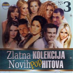 Zlatna Kolekcija Novih Pop Hitova No 3 Grand Production CD DVD