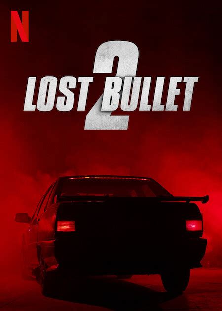Lost Bullet 2 Movie Poster 655353