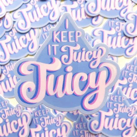 I Keep It Juicy Juicy Die Cut Vinyl Sticker Doja Cat Cute Etsy