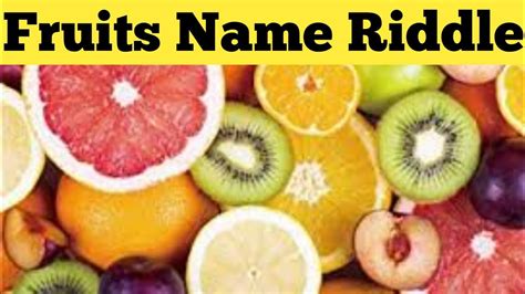 Guess The Fruit Name Quiz Fruit Riddle With Answer Youtube