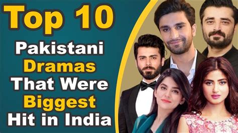 Top Pakistani Dramas That Were Biggest Hit In India Pak Drama Tv