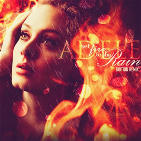 Gmwhere i felt something die Adele "set fire to the rain" lyrics | online music lyrics