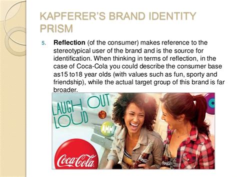 These are guidelines for companies to expand their brand in effective ways that they can communicate with consumers. Kapferer Brand identity Prism
