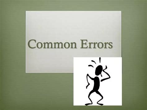 Ppt Common Errors Powerpoint Presentation Free Download Id2590416